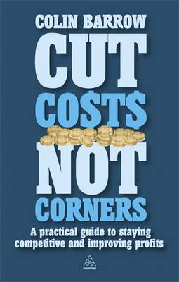 Cut Costs Not Corners