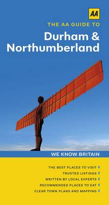 The AA Guide to Durham & Northumberland