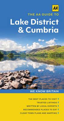 The AA Guide to Lake District & Cumbria