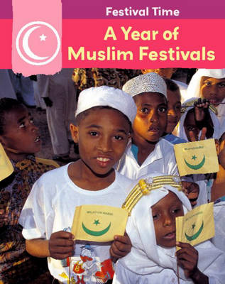 A Year of Muslim Festivals