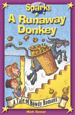 The Rowdy Romans:A Runaway Donkey
