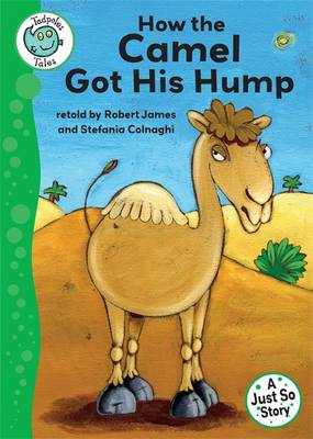 Just So Stories - How the Camel Got His Hump