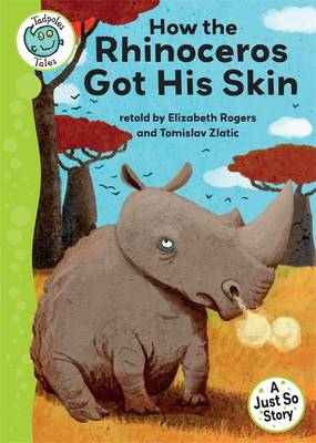 Just So Stories - How the Rhinoceros Got His Skin