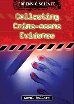 Collecting Crime-scene Evidence
