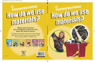 How Do We Use Materials?