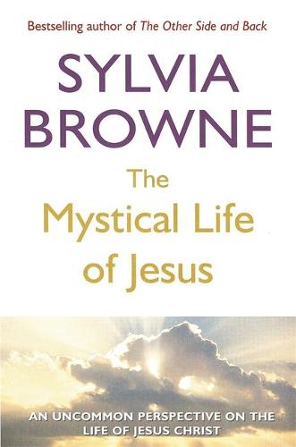 The Mystical Life Of Jesus
