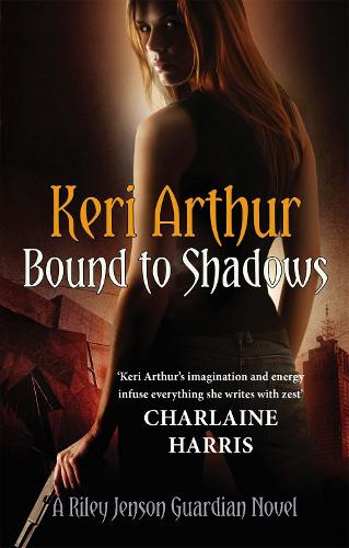 318px x 500px - Bound To Shadows by Keri Arthur | Foyles
