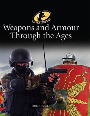 Weapons and Armour Through Ages