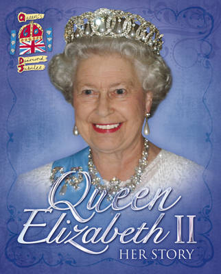 Queen Elizabeth II: Her Story