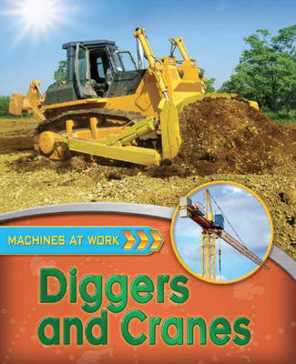 Diggers and Cranes