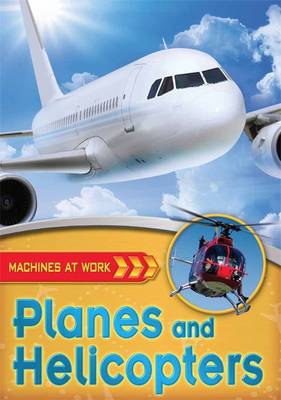 Planes and Helicopters