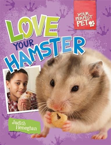 Your Perfect Pet: Love Your Hamster