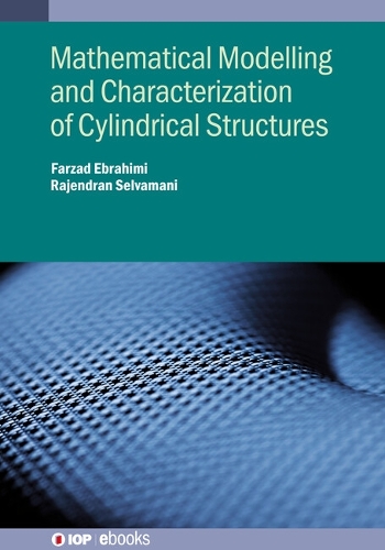 Mathematical Modelling and Characterization of Cylindrical Structures