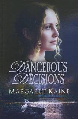 Dangerous Decisions