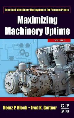 Maximizing Machinery Uptime Volume 5