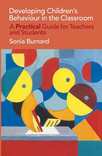 Developing Children's Behaviour in the Classroom