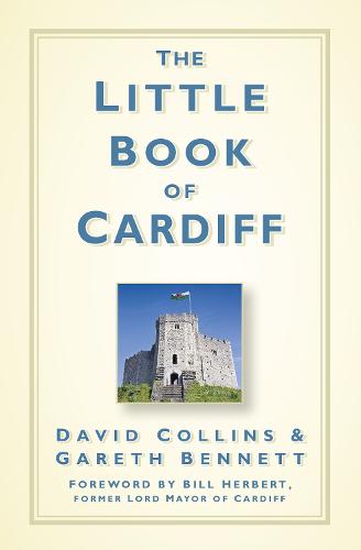 The Little Book of Cardiff