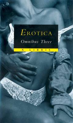 Erotica Omnibus: "Pleasure Bound", "Playing the Game", "Midnight Starr" v.3