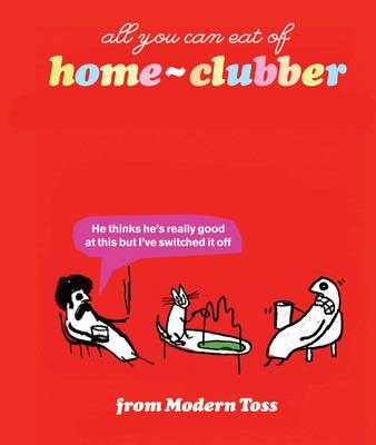 "Modern Toss" Home Clubber