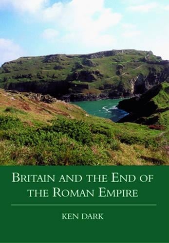 Britain and the End of the Roman Empire