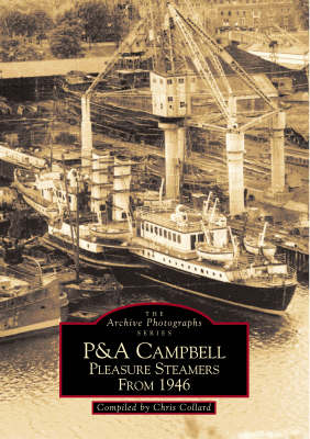 P & A Campbell Pleasure Steamers from 1946