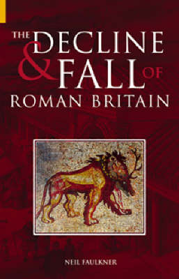 The Decline and Fall of Roman Britain