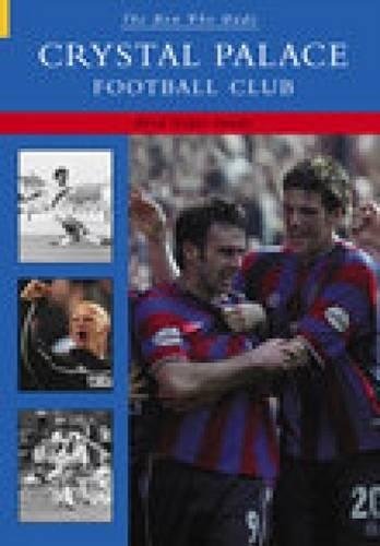 The Man Who Made Crystal Palace FC