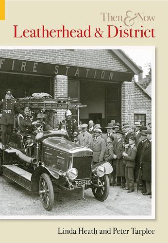 Leatherhead & District Then & Now