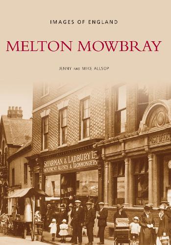 Melton Mowbray: Images of England