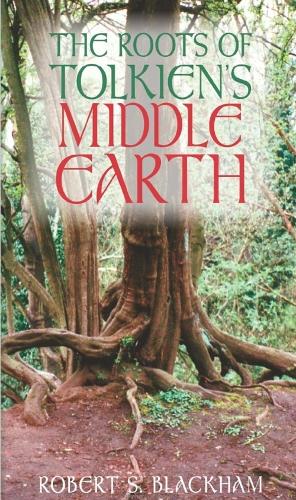 The Roots of Tolkien's Middle Earth