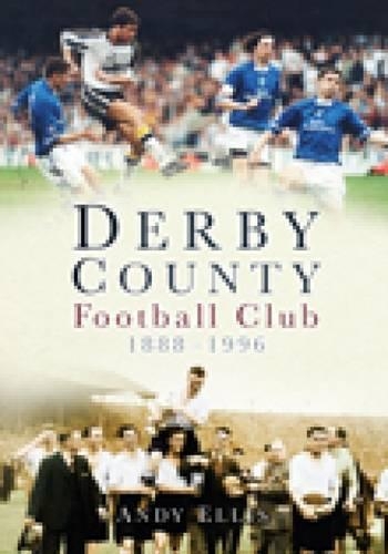 Derby County Football Club 1888-1996