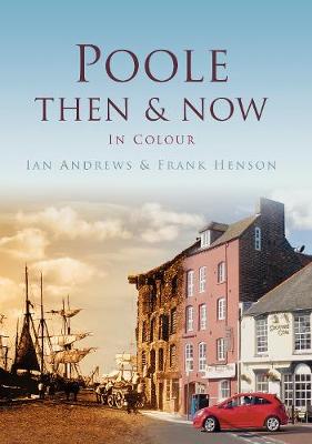 Poole Then & Now