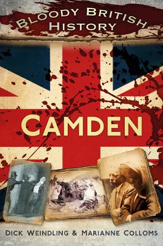 Bloody British History: Camden