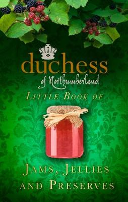The Duchess of Northumberland's Jams