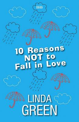 10 Reasons Not To Fall In Love
