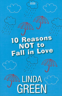 10 Reasons Not To Fall In Love