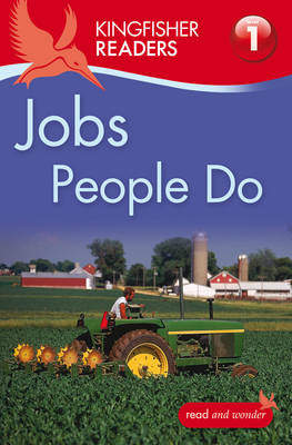 Kingfisher Readers: Jobs People Do (Level 1: Beginning to Read)