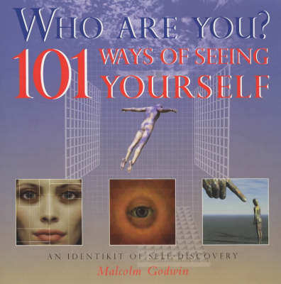 Who Are You? 100 Ways Of Seeing You