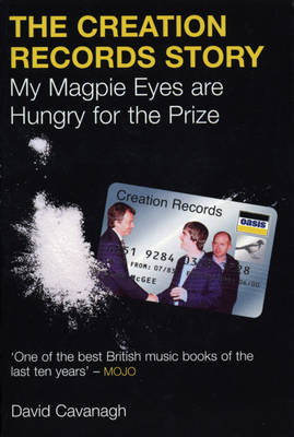 The Creation Records Story