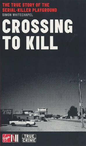 Crossing to Kill
