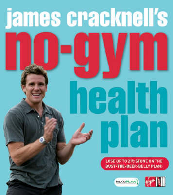 James Cracknell's No-Gym Health Plan