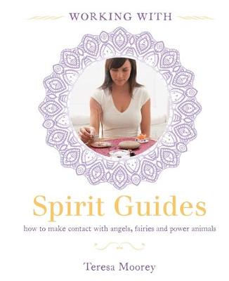 Working with: Spirit Guides