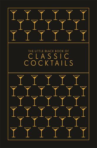 The Little Black Book of Classic Cocktails