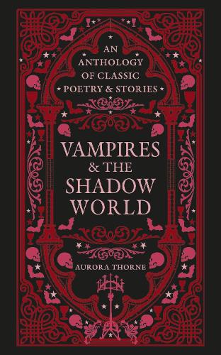 Vampires & the Shadow World by Aurora Thorne