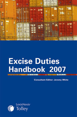 Tolley's Excise Duties Handbook 2007