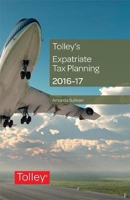 Tolley's Expatriate Tax Planning 2016-17