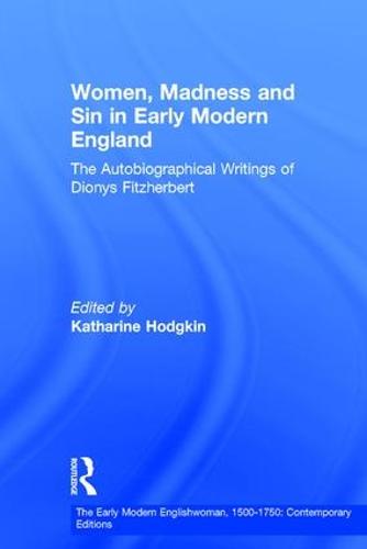 Women, Madness and Sin in Early Modern England