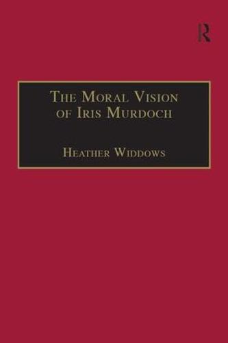 The Moral Vision of Iris Murdoch