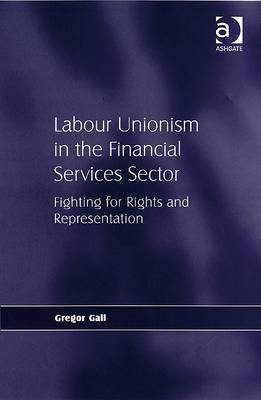 Labour Unionism in the Financial Services Sector