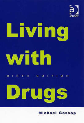 Living with Drugs